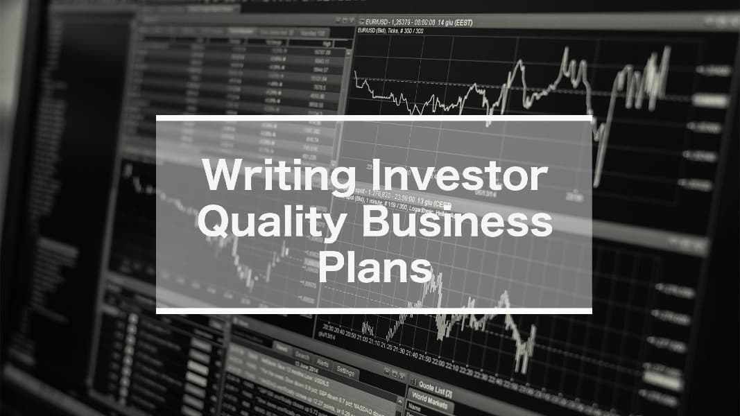 Writing Investory Quality Business Plans